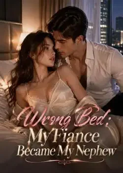 Wrong Bed:My Fiance Became My Nephew book cover