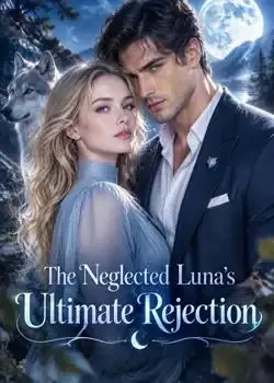 The Neglected Luna's Ultimate Rejection book cover