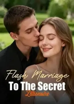 Flash Marriage To The Secret Zillionaire book cover