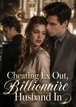 Cheating Ex Out, Billionaire Husband In book cover