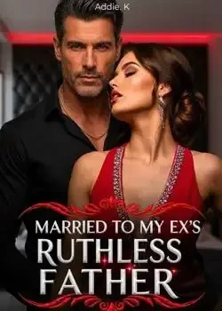 Married To My Ex's Ruthless Father  book cover